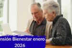 Pensión Bienestar enero 2026: depósito de $6,000, beneficiarios y pasos para registrarse