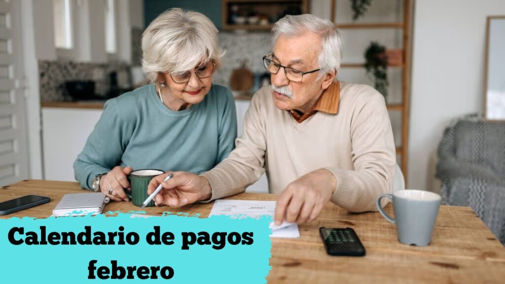 Calendario de pagos febrero: apoyo a adultos mayores, montos y cómo consultar tu fecha
