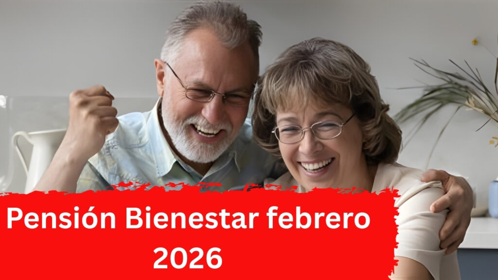 Pensión Bienestar febrero 2026: cómo registrarse y cuándo llega el depósito